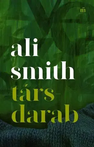 Svetová beletria Társdarab - Ali Smith
