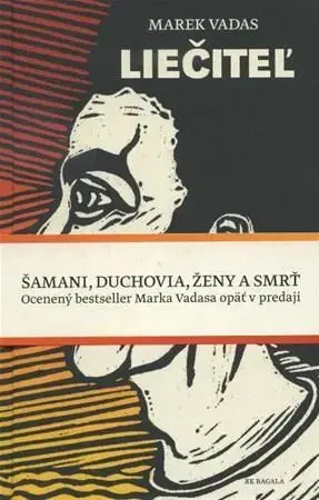Slovenská beletria Liečiteľ - Marek Vadas