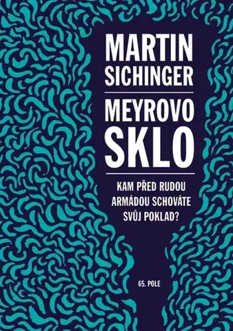 Romantická beletria Meyrovo sklo - Martin Sichinger
