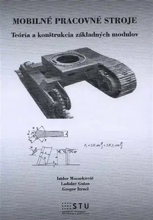 Pre vysoké školy Mobilné pracovné stroje - Izidor Mazurkievič