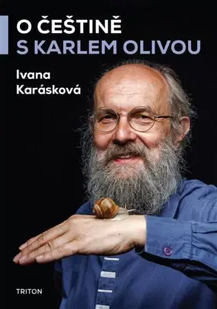 Literárna veda, jazykoveda O češtine s Karlem Olivou - Ivana Karásková