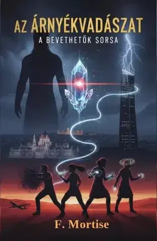 Sci-fi a fantasy Árnyékvadászat - F. Mortise