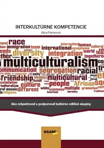 Pedagogika, vzdelávanie, vyučovanie Interkultúrne kompetencie - Alica Petrasová