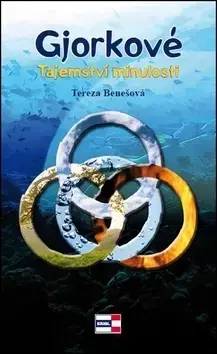 Sci-fi a fantasy Gjorkové Tajemství minulosti - Tereza Benešová