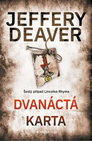 Detektívky, trilery, horory Dvanáctá karta - Jeffery Deaver