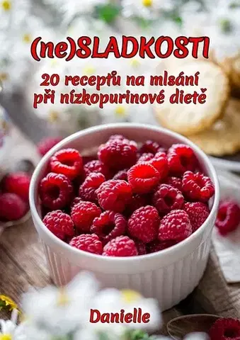 Kuchárky - ostatné (ne)SLADKOSTI - Danielle