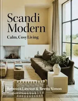 Dizajn, úžitkové umenie, móda Scandi Modern - Reena Simon,Rebecca Lawson