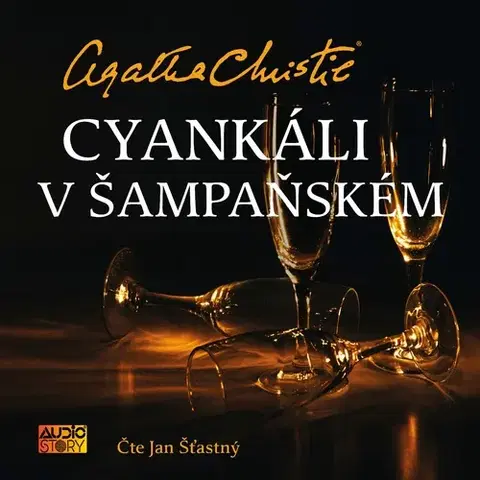 Detektívky, trilery, horory Audiostory Cyankáli v šampaňském