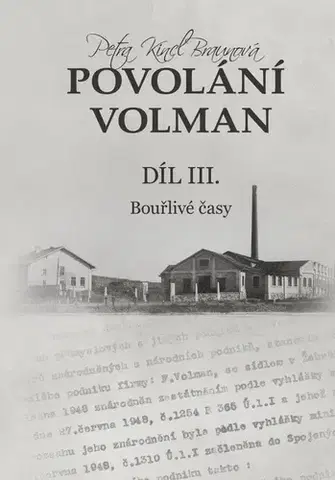 Historické romány Povolání Volman 3: Bouřlivé časy - Petra Kincl Braunová