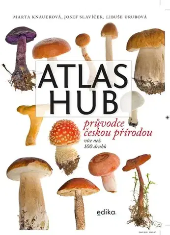 Hubárstvo Atlas hub, 2. vydání - Marta Knauerová