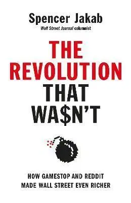 Ekonómia, manažment - ostatné The Revolution That Wasn't - Spencer Jakab