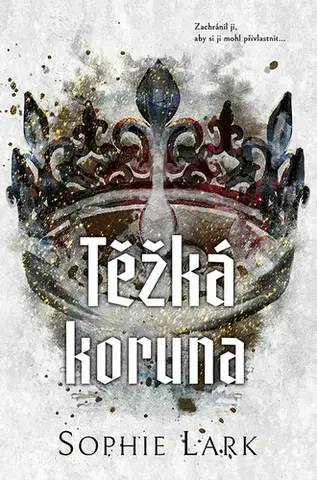 Romantická beletria Těžká koruna - Sophie Lark