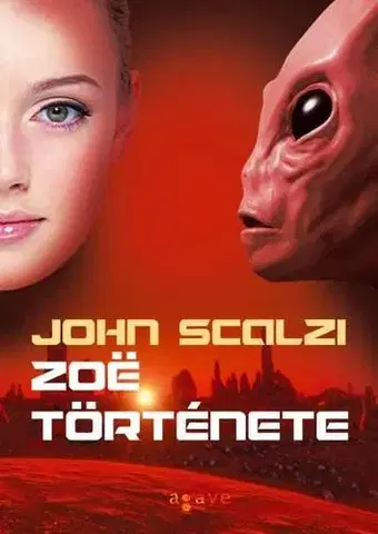 Sci-fi a fantasy Zoe története - John Scalzi