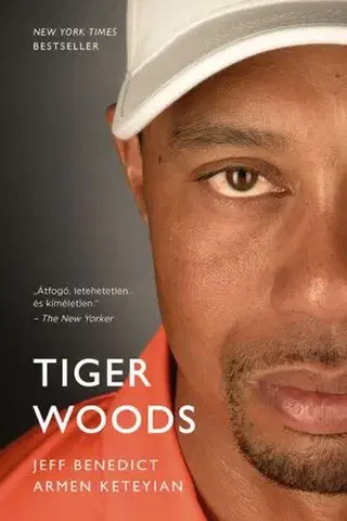 Šport Tiger Woods - Jeff Benedict,Armen Keteyian,Dóra Hrabovszky