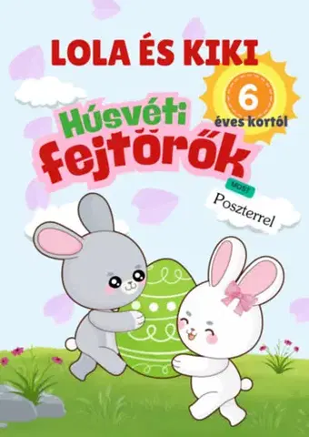 Pre deti a mládež - ostatné Lola és Kiki - Húsvéti fejtörők 6 éves kortól