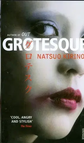 Cudzojazyčná literatúra Grotesque - Natsuo Kirino