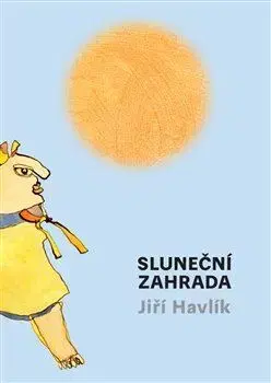 Pre deti a mládež - ostatné Sluneční zahrada - Jiří Havlík
