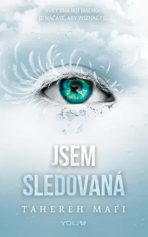 Young adults Jsem sledovaná - Tahereh Mafi,Pavla Kubešová