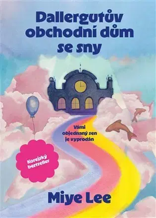 Sci-fi a fantasy Dallergutův obchodní dům se sny - Miye Lee