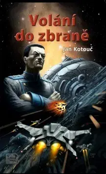 Sci-fi a fantasy Volání do zbraně - Jan Kotouč