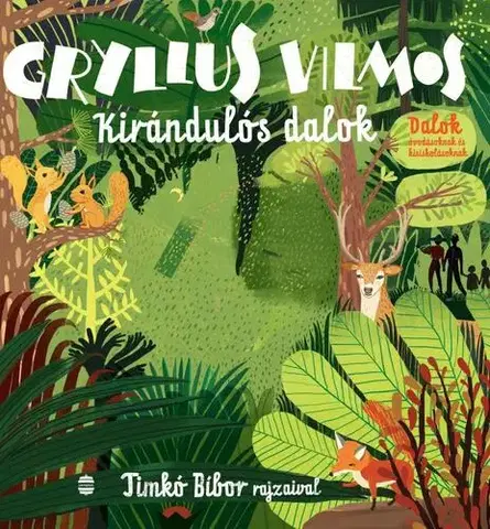 Básničky a hádanky pre deti Kirándulós dalok - Vilmos Gryllus