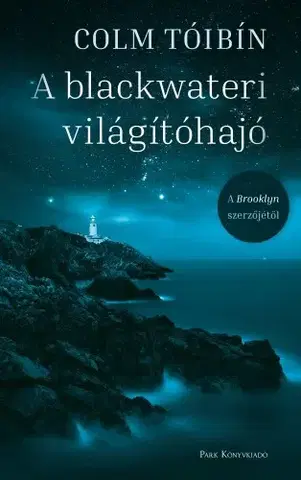 Historické romány A blackwateri világítóhajó - Colm Toibín