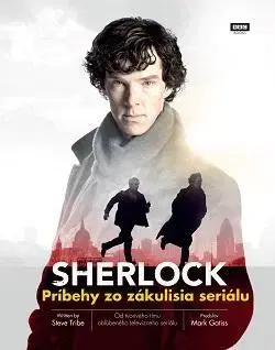 Film - encyklopédie, ročenky Sherlock Príbehy zo zákulisia seriálu - Steve Tribe,Zuzana Kamenská