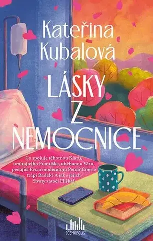Česká beletria Lásky z nemocnice - Kateřina Kubalová