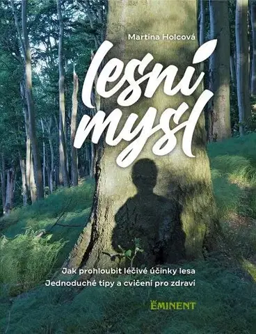 Zdravie, životný štýl - ostatné Lesní mysl - Martina Holcová