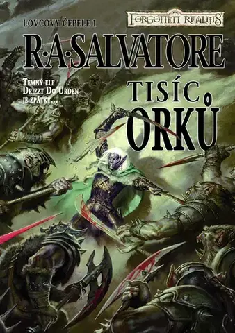 Sci-fi a fantasy Tisíc orků - R.A. Salvatore