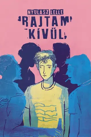 Young adults Rajtam kívül - Lelle Nyulász