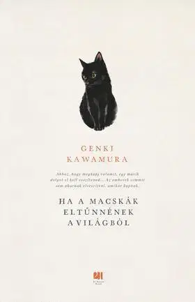 Sci-fi a fantasy Ha a macskák eltűnnének a világból - Genki Kawamura