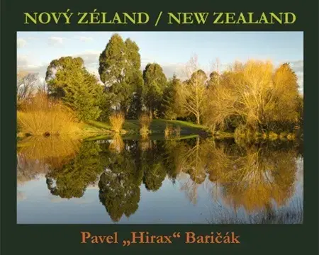 Geografia - ostatné Nový Zéland / New Zealand - Pavel Hirax Baričák