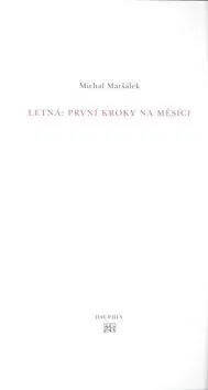 Poézia Letná: První kroky na měsíci - Michal Maršálek