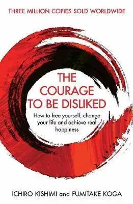 Psychológia, etika The Courage To Be Disliked