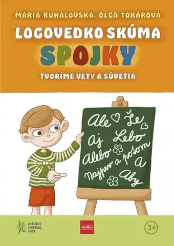 Učebnice - ostatné Logovedko skúma spojky - Oľga Tokárová,Mária Ruhalovská