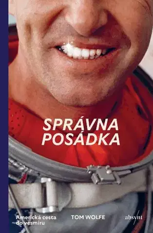Fejtóny, rozhovory, reportáže Správna posádka - Tom Wolfe,Samuel Marec