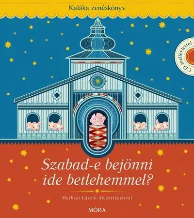 Pre deti a mládež - ostatné Szabad e bejönni ide Betlehemmel? - Kolektív autorov