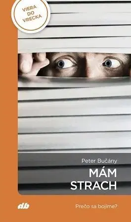 Kresťanstvo Mám strach - Peter Bučány