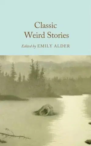 Svetová beletria Classic Weird Stories - Emily Calder