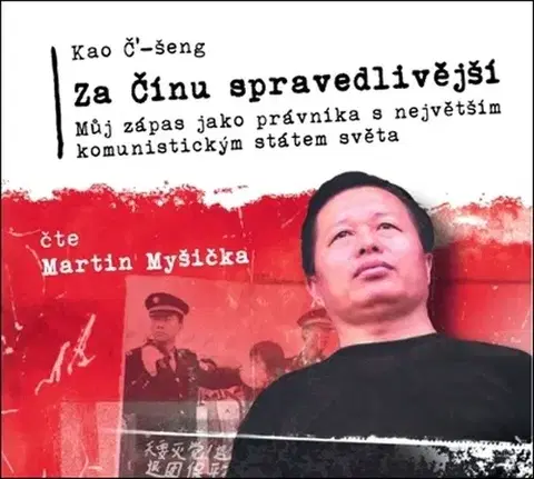 Biografie - ostatné Radioservis Za Čínu spravedlivější - audiokniha