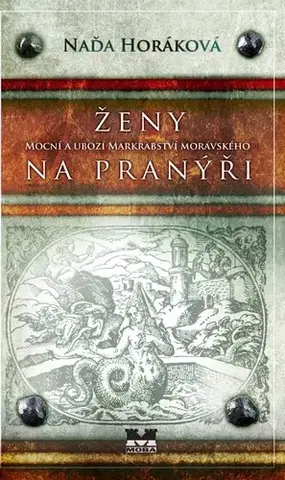 Historické romány Ženy na pranýří - Naďa Horáková