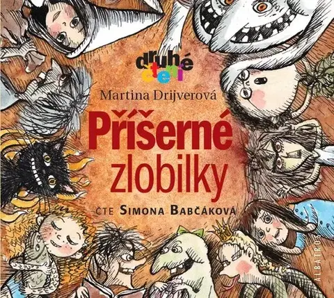 Rozprávky Albatros Příšerné zlobilky - audiokniha pro děti