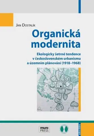 Pre vysoké školy Organická modernita - Jan Dostalík