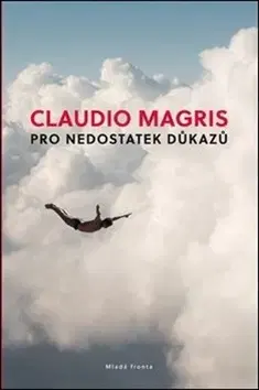 Svetová beletria Pro nedostatek důkazů - Claudio Magris