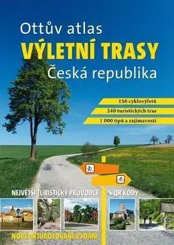 Slovensko a Česká republika Ottův atlas výletní trasy Česká republika - Kolektív autorov
