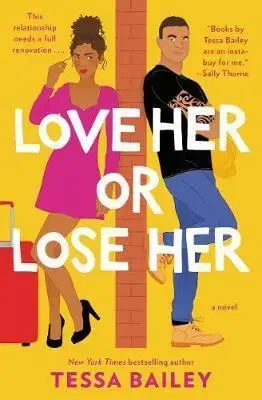 Romantická beletria Love Her or Lose Her - Tessa Bailey