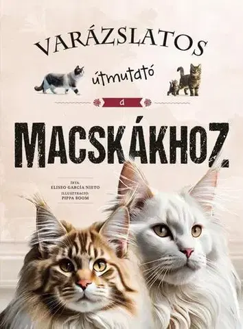 Mačky Varázslatos útmutató a macskákhoz - Eliseo García Nieto