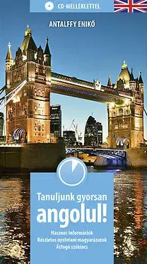 Jazykové učebnice - ostatné Tanuljunk gyorsan angolul! - CD - melléklettel - Enikő Antalffy