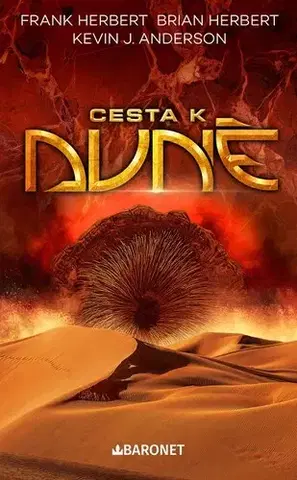 Sci-fi a fantasy Cesta k Duně, 2. vydání - Herbert Brian,Kevin J. Anderson,Herbert Frank,Dana Chodilová